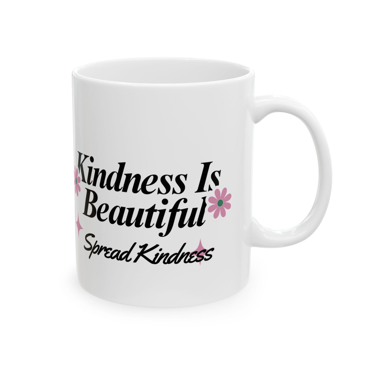 Inspirational Kindness Mug, Cute Gift for Friends, Motivational Drinkware, Kindness Reminder, Birthday, Encouragement