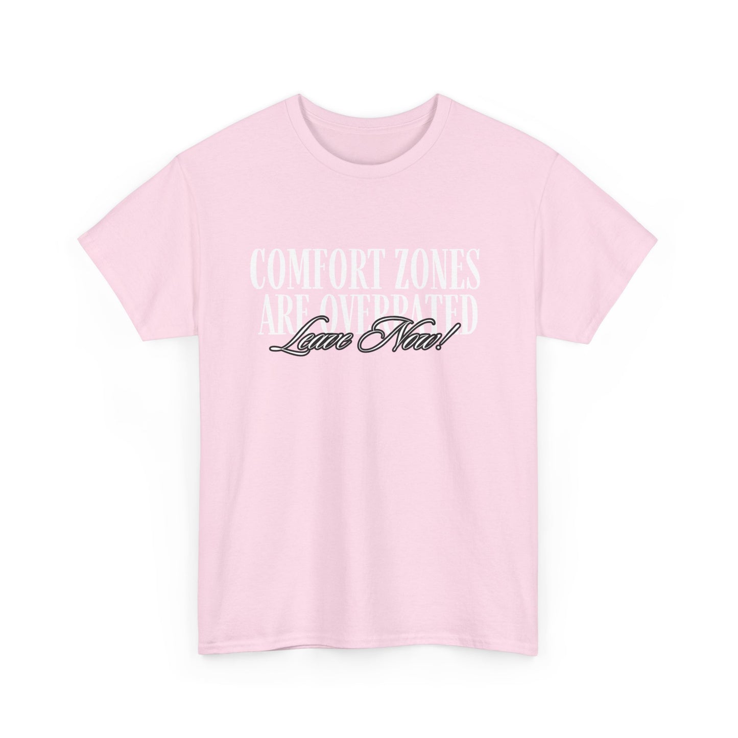 Comfort Zone Overrated Unisex Tee, Graphic Tee, Funny Shirt, Gift for Introvert, Leave Now Shirt, Minimalist Tee