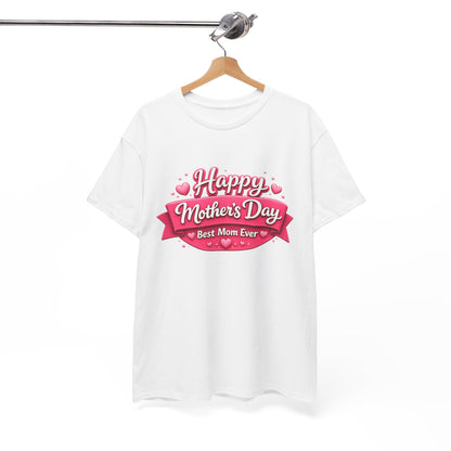 Mother's Day T-Shirt - "Happy Mother's Day Best Mom Ever" Pink Ribbon Design