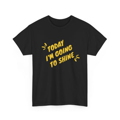 Motivational Unisex Tee  Embrace Your Shine, Casual Wear, Gift for Graduates, Positive Affirmation Shirt
