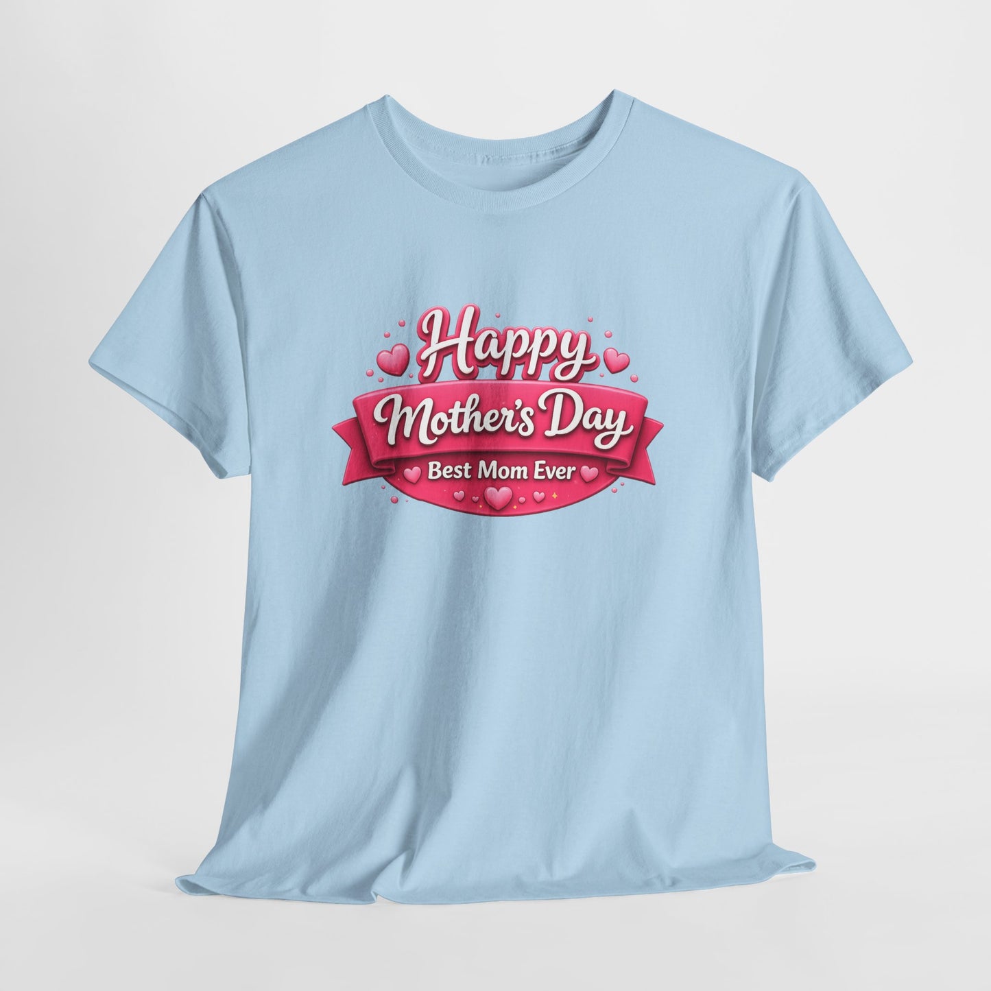 Mother's Day T-Shirt - "Happy Mother's Day Best Mom Ever" Pink Ribbon Design