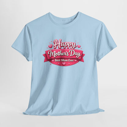 Mother's Day T-Shirt - "Happy Mother's Day Best Mom Ever" Pink Ribbon Design
