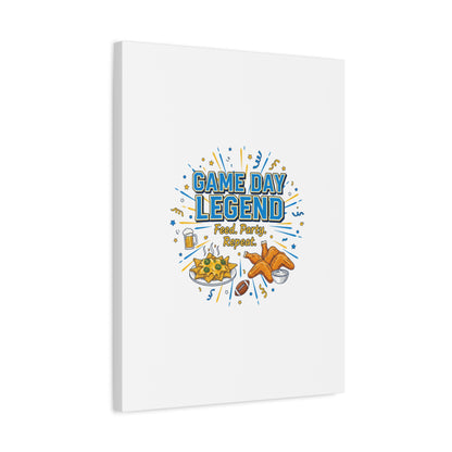 Game Day Legend Canvas | Super Bowl Party, Game Day Humor