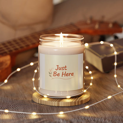 Just Be Here Candle | Scented Soy Candle, Slow Life, Self-Love Slogan