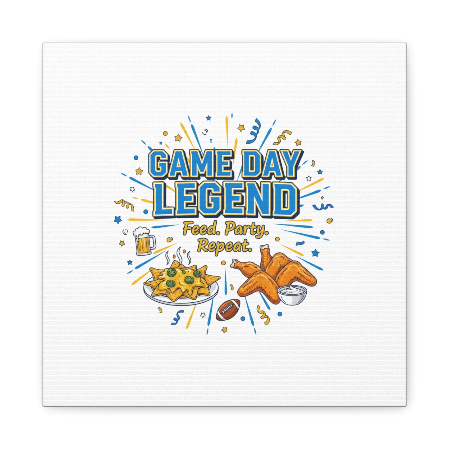 Game Day Legend Canvas | Super Bowl Party, Game Day Humor