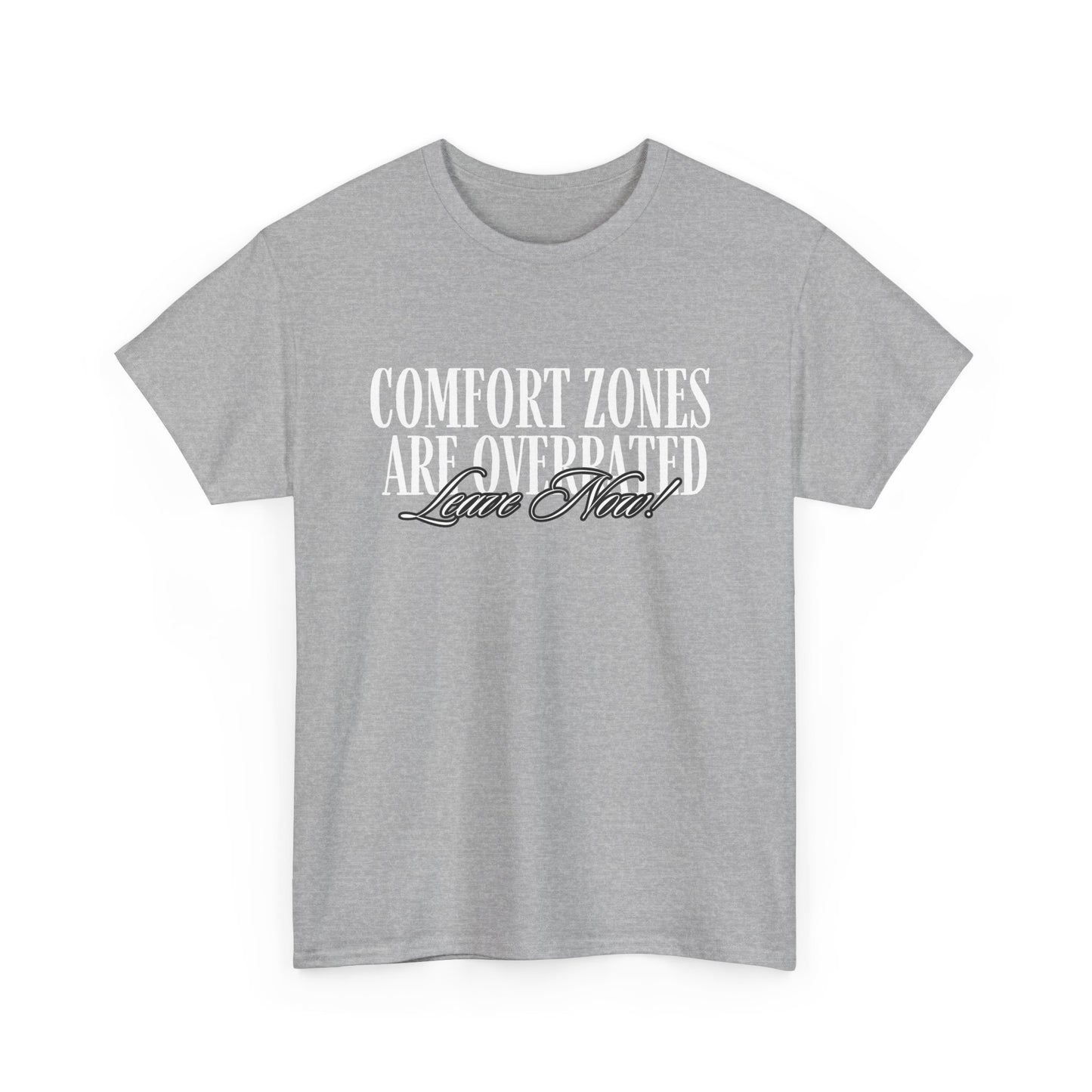 Comfort Zone Overrated Unisex Tee, Graphic Tee, Funny Shirt, Gift for Introvert, Leave Now Shirt, Minimalist Tee