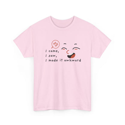 Awkward Humor Tee, Funny T-Shirt, Gift for Friends, Casual Wear, Ice Breaker Shirt, Quirky Graphic Tee shirt