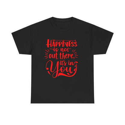 Happiness Affirmation Tee, Unisex Cotton Shirt, Positive Quote Graphic Tee, Gift for Friends, Motivational T-Shirt, Inspiring Apparel