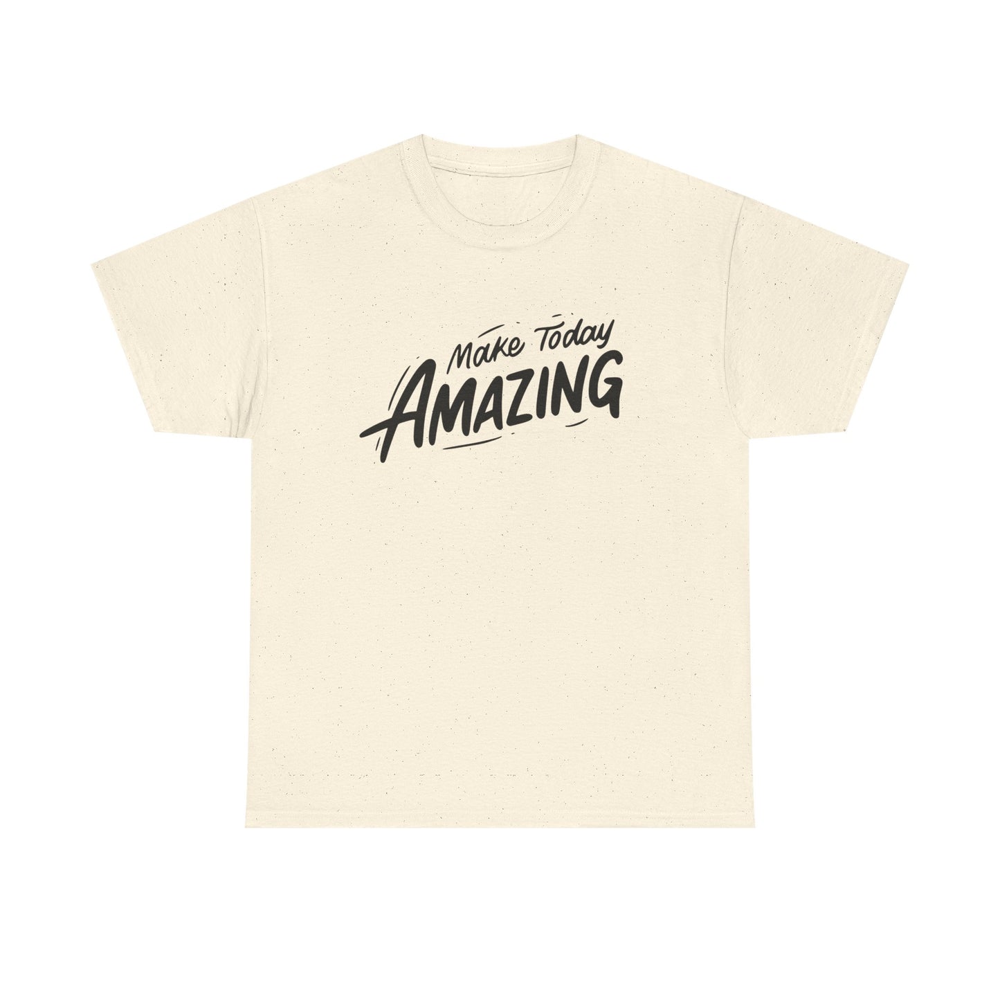 Unisex Heavy Cotton Tee - "Make Today Amazing" Inspirational Shirt, Casual Wear, Gift for Friends, Motivational Tee, Everyday Comfort