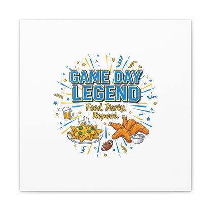 Game Day Legend Canvas | Super Bowl Party, Game Day Humor