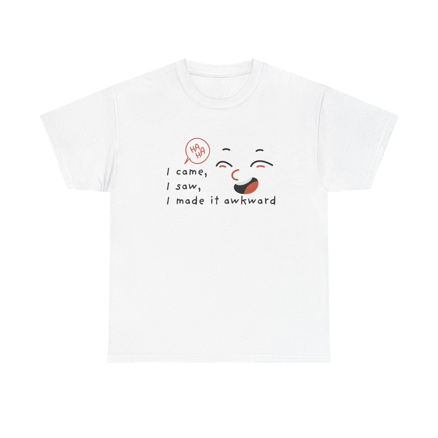 Awkward Humor Tee, Funny T-Shirt, Gift for Friends, Casual Wear, Ice Breaker Shirt, Quirky Graphic Tee shirt