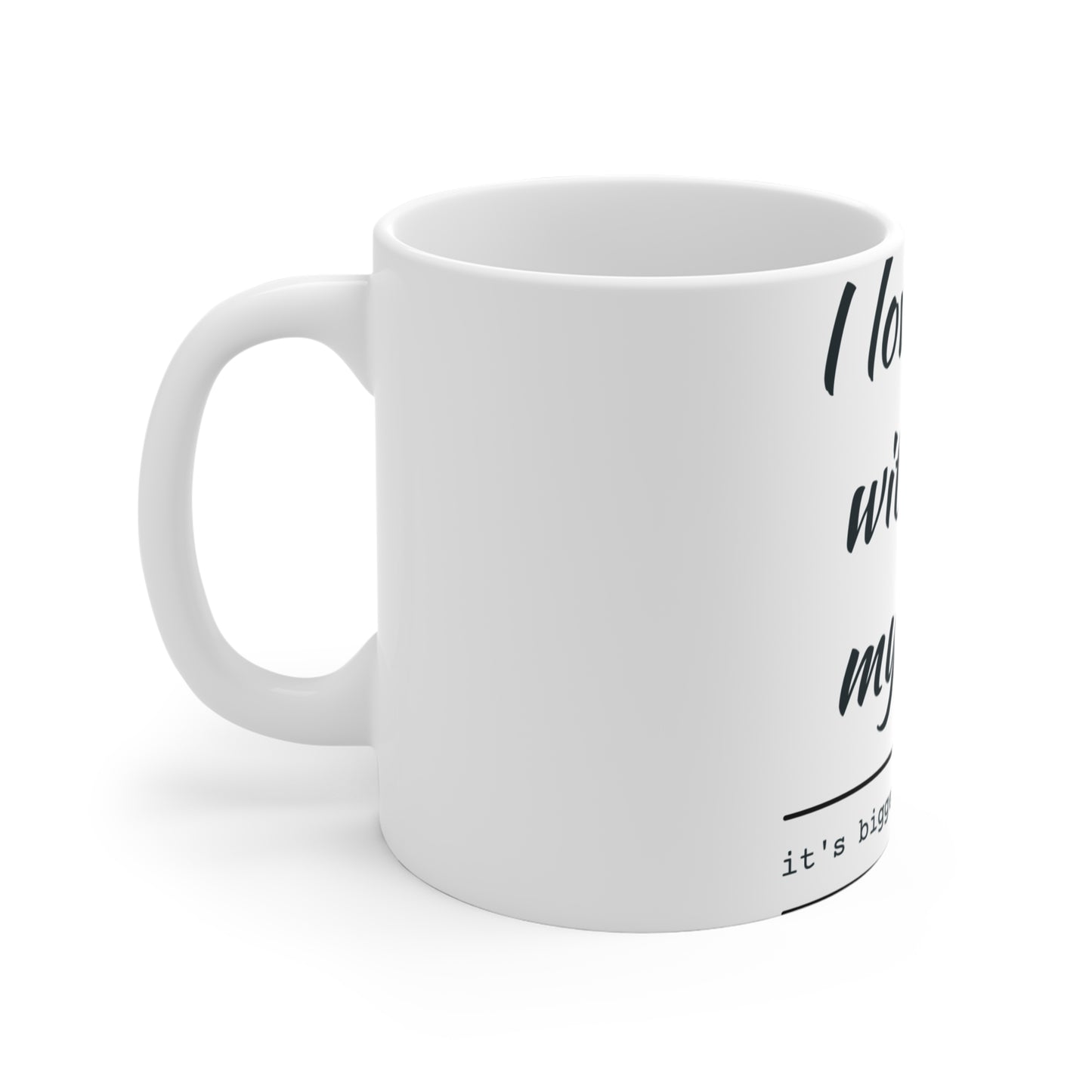 I Love You With All My Butt Funny Coffee Mug — Valentine's Day Gag Gift