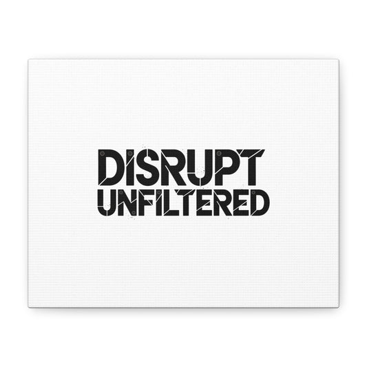 DISRUPT UNFILTERED Canvas | Typographic Brutalism, Big Type Statement