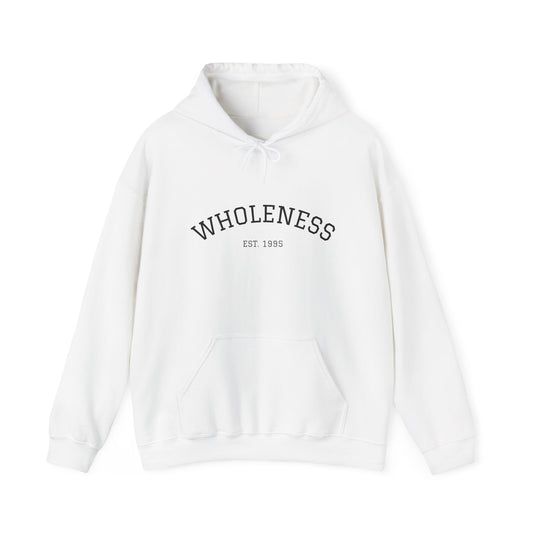 Unisex Hooded Sweatshirt - Embrace Wholeness - Cozy Comfort for Self-Care, Gift for Friends, Unisex Apparel