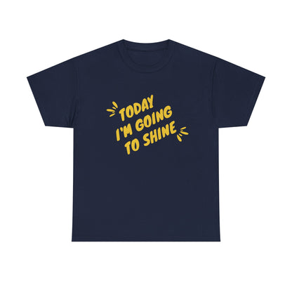Motivational Unisex Tee  Embrace Your Shine, Casual Wear, Gift for Graduates, Positive Affirmation Shirt